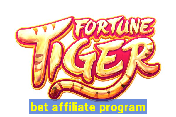 bet affiliate program